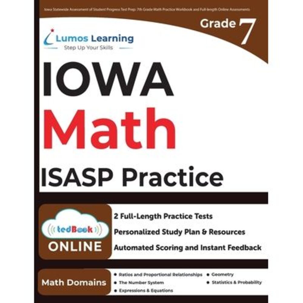 Iowa Statewide Assessment of Student Progress Test Prep: 7th Grade Math Practice
